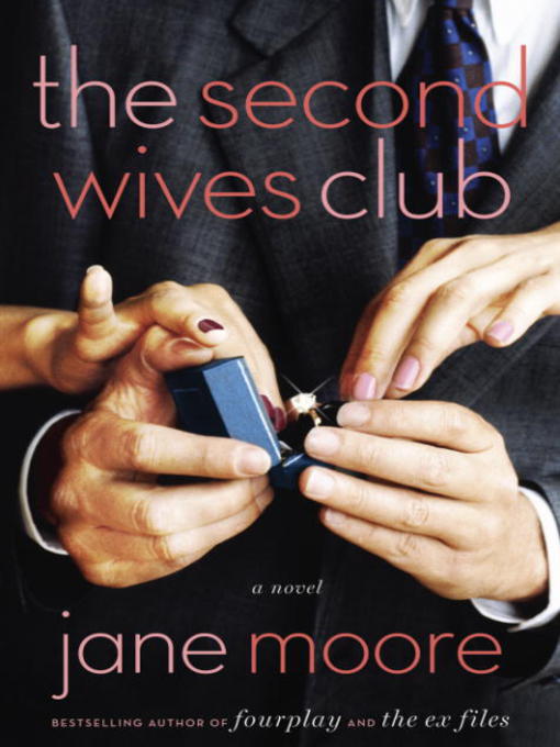Title details for The Second Wives Club by Jane Moore - Available